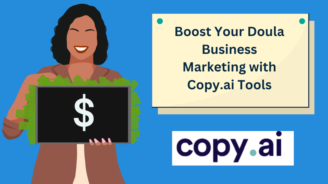 Boost Your Doula Business Marketing with Copy.ai Tools